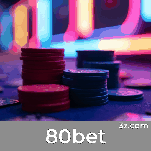 80bet: O Melhor Cassino Online Seguro e Rápido